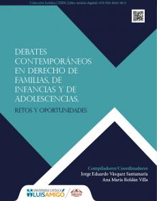 Debates contemporáneos en derecho de familias, de infancias y de adolescencias: Retos y oportunidades